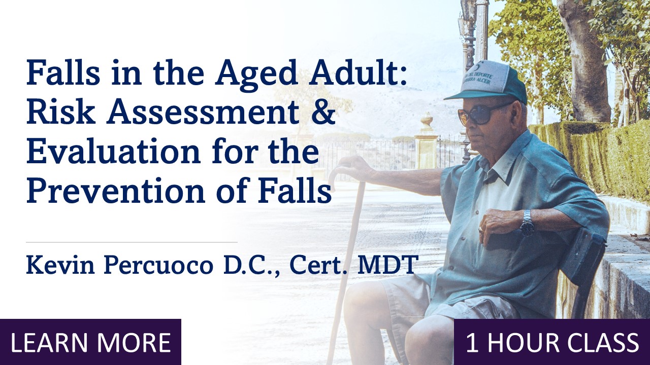 Falls in the Aged Adult: Risk Assessment & Evaluation for the Prevention of Falls